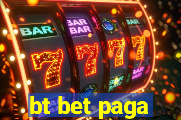 bt bet paga